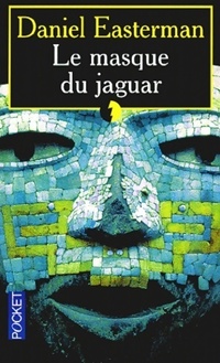  Achetez le livre d'occasion Le masque du jaguar de Daniel Easterman sur Livrenpoche.com 