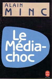  Achetez le livre d'occasion Le média-choc de Alain Minc sur Livrenpoche.com 