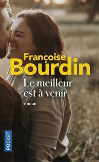  Achetez le livre d'occasion Le meilleur est à venir de Françoise Bourdin sur Livrenpoche.com 