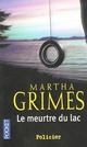  Achetez le livre d'occasion Le meurtre du lac de Martha Grimes sur Livrenpoche.com 