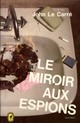  Achetez le livre d'occasion Le miroir aux espions de John Le Carré sur Livrenpoche.com 
