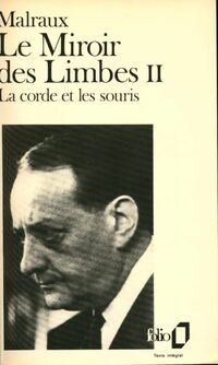  Achetez le livre d'occasion Le miroir des Limbes Tome II : La corde et les souris de André Malraux sur Livrenpoche.com 