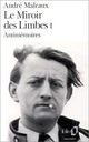  Achetez le livre d'occasion Le miroir des Limbes Tome I : Antimémoires de André Malraux sur Livrenpoche.com 