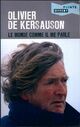  Achetez le livre d'occasion Le monde comme il me parle de Olivier De Kersauson sur Livrenpoche.com 