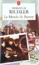  Achetez le livre d'occasion Le monde de Barney de Mordecai Richler sur Livrenpoche.com 