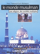  Achetez le livre d'occasion Le monde musulman : une religion, des sociétés multiples sur Livrenpoche.com 