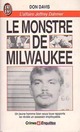  Achetez le livre d'occasion Le monstre de Milwaukee de Don Davis sur Livrenpoche.com 