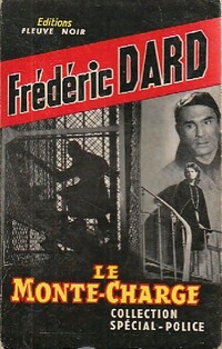  Achetez le livre d'occasion Le monte-charge de Frédéric Dard sur Livrenpoche.com 