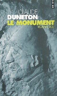  Achetez le livre d'occasion Le monument de Claude Duneton sur Livrenpoche.com 