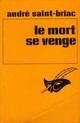  Achetez le livre d'occasion Le mort se venge de André Saint-Briac sur Livrenpoche.com 