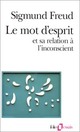  Achetez le livre d'occasion Le mot d'esprit et ses rapports avec l'inconscient de Sigmund Freud sur Livrenpoche.com 