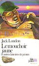  Achetez le livre d'occasion Le mouchoir jaune et autres histoires de pirates de Jack London sur Livrenpoche.com 