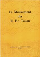 Achetez le livre d'occasion Le mouvement des Yi Ho Touan sur Livrenpoche.com 