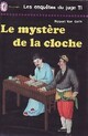  Achetez le livre d'occasion Le mystère de la cloche de Robert Van Gulik sur Livrenpoche.com 