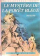  Achetez le livre d'occasion Le mystère de la forêt bleue de Enid Blyton sur Livrenpoche.com 