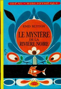  Achetez le livre d'occasion Le mystère de la rivière noire de Enid Blyton sur Livrenpoche.com 