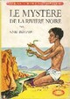  Achetez le livre d'occasion Le mystère de la rivière noire de Enid Blyton sur Livrenpoche.com 