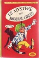  Achetez le livre d'occasion Le mystère du Mondial-Circus de Enid Blyton sur Livrenpoche.com 