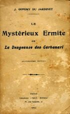  Achetez le livre d'occasion Le mystérieux ermite ou la vengeance des Carbonari sur Livrenpoche.com 
