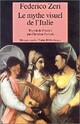  Achetez le livre d'occasion Le mythe visuel de l'Italie de Frederico Zeri sur Livrenpoche.com 