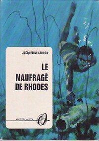  Achetez le livre d'occasion Le naufragé de Rhodes de Jacqueline Cervon sur Livrenpoche.com 