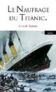 Achetez le livre d'occasion Le naufragé du Titanic de Joseph Conrad sur Livrenpoche.com 