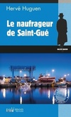  Achetez le livre d'occasion Le naufrageur de Saint-Gué sur Livrenpoche.com 