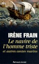  Achetez le livre d'occasion Le navire de l'homme triste et autres contes marins de Irène Frain sur Livrenpoche.com 