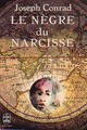  Achetez le livre d'occasion Le nègre du Narcisse de Joseph Conrad sur Livrenpoche.com 