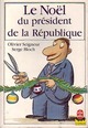  Achetez le livre d'occasion Le noël du président de la république de Olivier Seigneur sur Livrenpoche.com 