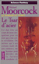  Achetez le livre d'occasion Le nomade du temps Tome III : Le tsar d'acier de Michael Moorcock sur Livrenpoche.com 