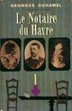  Achetez le livre d'occasion Le notaire du Havre de Georges Duhamel sur Livrenpoche.com 