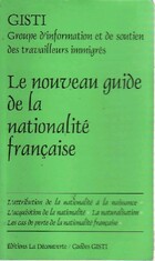  Achetez le livre d'occasion Le nouveau guide de la nationalité française sur Livrenpoche.com 