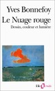  Achetez le livre d'occasion Le nuage rouge de Yves Bonnefoy sur Livrenpoche.com 
