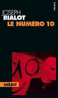  Achetez le livre d'occasion Le numéro 10 de Joseph Bialot sur Livrenpoche.com 