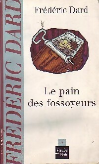  Achetez le livre d'occasion Le pain des fossoyeurs de Frédéric Dard sur Livrenpoche.com 