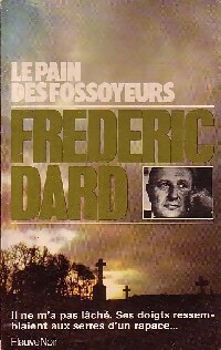  Achetez le livre d'occasion Le pain des fossoyeurs de Frédéric Dard sur Livrenpoche.com 