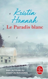  Achetez le livre d'occasion Le paradis blanc de Kristin Hannah sur Livrenpoche.com 