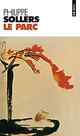  Achetez le livre d'occasion Le parc de Philippe Sollers sur Livrenpoche.com 