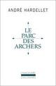 Achetez le livre d'occasion Le parc des archers / Lady long solo de André Hardellet sur Livrenpoche.com 