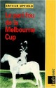  Achetez le livre d'occasion Le pari fou à la Melbourne Cup de Arthur Upfield sur Livrenpoche.com 