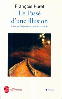  Achetez le livre d'occasion Le passé d'une illusion de François Furet sur Livrenpoche.com 