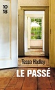  Achetez le livre d'occasion Le passé de Tessa Hadley sur Livrenpoche.com 