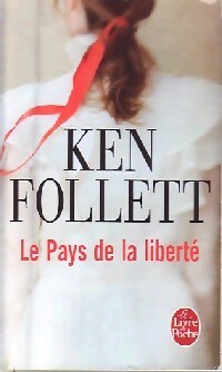  Achetez le livre d'occasion Le pays de la liberté de Ken Follett sur Livrenpoche.com 