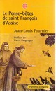  Achetez le livre d'occasion Le pense-bêtes de Saint François d'Assise de Jean-Louis Fournier sur Livrenpoche.com 