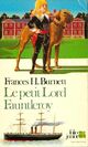  Achetez le livre d'occasion Le petit Lord Fauntleroy de Frances Hodgson Burnett sur Livrenpoche.com 