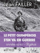  Achetez le livre d'occasion Le petit Quimpérois s?en va en guerre : Années 60-62 Algérie sur Livrenpoche.com 