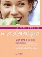  Achetez le livre d'occasion Le petit guide de ma diététique sur Livrenpoche.com 