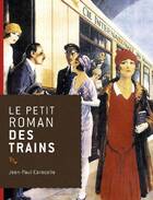  Achetez le livre d'occasion Le petit roman des trains sur Livrenpoche.com 