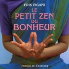  Achetez le livre d'occasion Le petit zen du bonheur sur Livrenpoche.com 